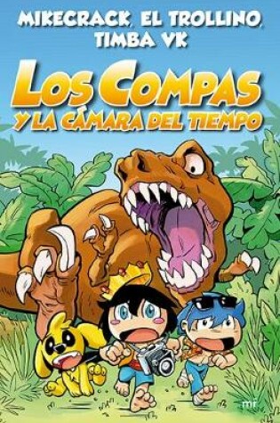 Cover of Los Compas 3. Los Compas Y La Cámara del Tiempo / Compas 3. Los Compas and the Time Chamber