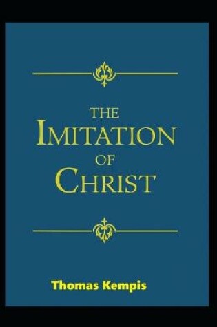 Cover of The Imitation of Christ (19th century classics illustrated edition)