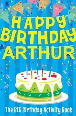 Cover of Happy Birthday Arthur - The Big Birthday Activity Book