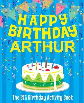 Book cover for Happy Birthday Arthur - The Big Birthday Activity Book