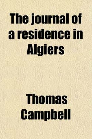 Cover of The Journal of a Residence in Algiers
