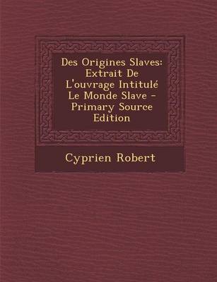 Book cover for Des Origines Slaves