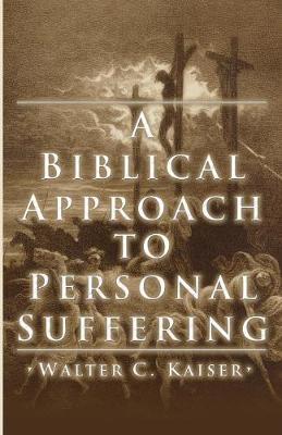 Book cover for A Biblical Approach to Personal Suffering