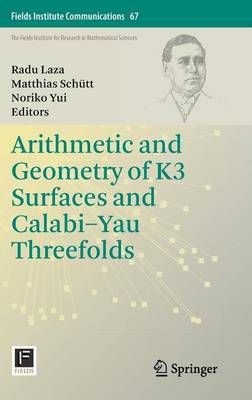 Cover of Arithmetic and Geometry of K3 Surfaces and Calabi Yau Threefolds