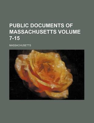 Book cover for Public Documents of Massachusetts Volume 7-15