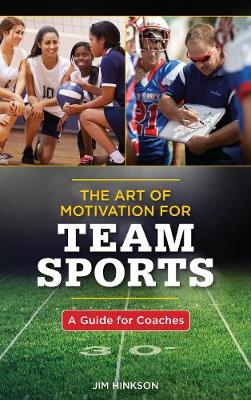 Book cover for The Art of Motivation for Team Sports