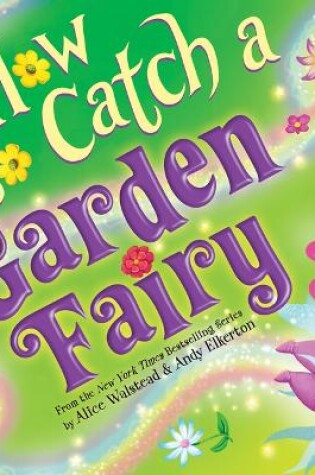 Cover of How to Catch a Garden Fairy