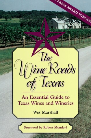 Cover of The Wine Roads of Texas