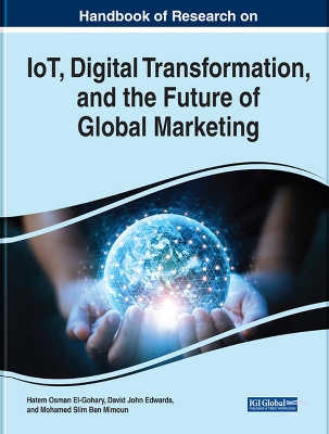 Cover of Handbook of Research on IoT, Digital Transformation, and the Future of Global Marketing
