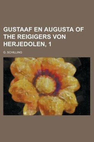 Cover of Gustaaf En Augusta of the Reigigers Von Herjedolen, 1