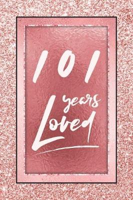 Book cover for 101 Years Loved