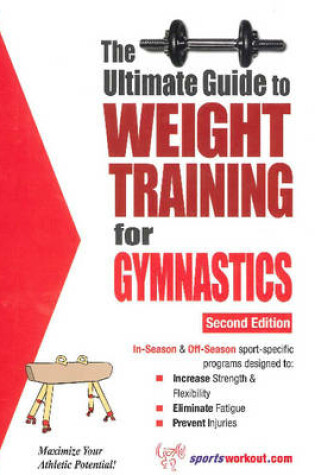 Cover of Ultimate Guide to Weight Training for Gymnastics