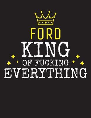 Book cover for FORD - King Of Fucking Everything