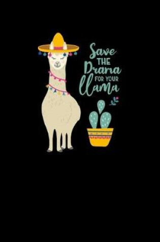 Cover of Save the Drama For Your Llama