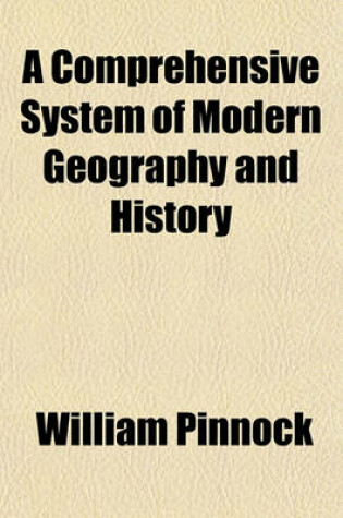 Cover of A Comprehensive System of Modern Geography and History