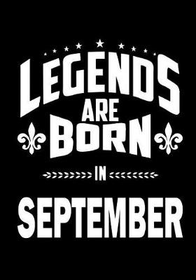 Book cover for Legends are Born in September