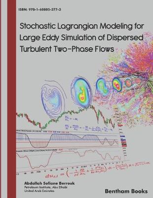 Book cover for Stochastic Lagrangian Modeling for Large Eddy Simulation of Dispersed Turbulent Two-Phase Flows