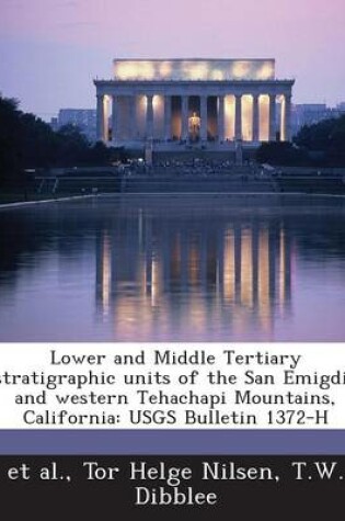 Cover of Lower and Middle Tertiary Stratigraphic Units of the San Emigdio and Western Tehachapi Mountains, California