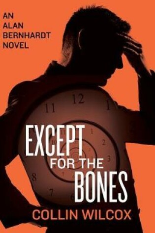 Cover of Except for the Bones