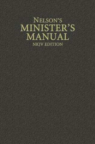 Cover of Nelson's Minister's Manual, NKJV Edition