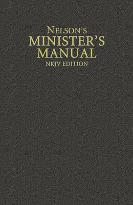 Book cover for Nelson's Minister's Manual, NKJV Edition