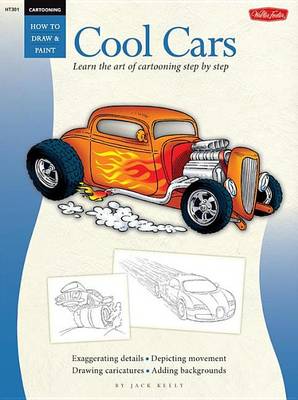 Book cover for Cool Cars / Cartooning: Learn the Art of Cartooning, Step by Step