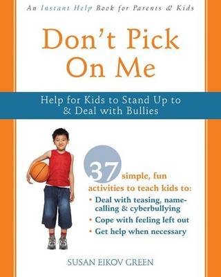 Book cover for Don't Pick on Me: Help for Kids to Stand Up to and Deal with Bullies