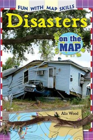 Cover of Disasters on the Map
