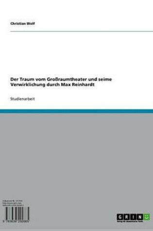 Cover of Der Traum Vom Grossraumtheater Und Seime Verwirklichung Durch Max Reinhardt