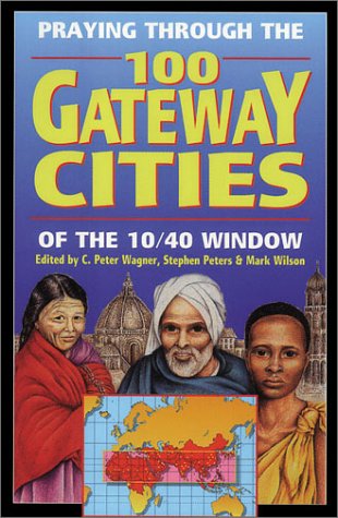 Book cover for Praying Through the 100 Gateway Cities of the 10/40 Window