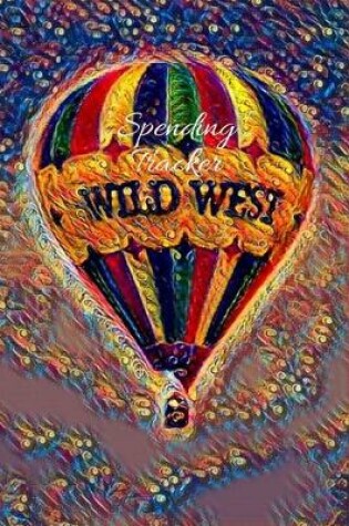 Cover of Red Yellow Blue & Green Hot Air Balloon Adventure Lovers Expense & Spending Tracker Notebook