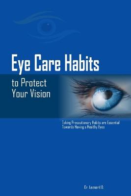 Cover of Eye Care Habits to Protect Your Vision