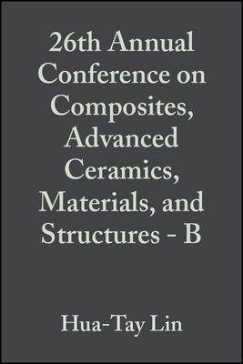 Cover of 26th Annual Conference on Composites, Advanced Ceramics, Materials, and Structures - B, Volume 23, Issue 4