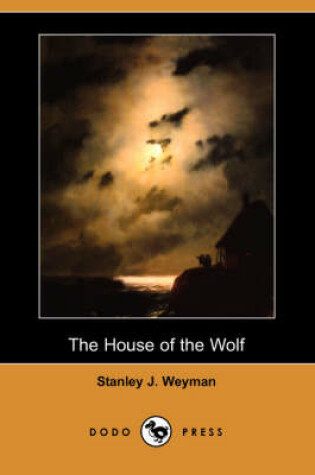 Cover of The House of the Wolf (Dodo Press)