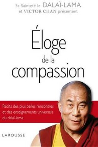 Cover of Eloge de La Compassion - Dalai-Lama