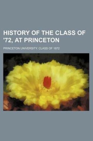 Cover of History of the Class of '72, at Princeton