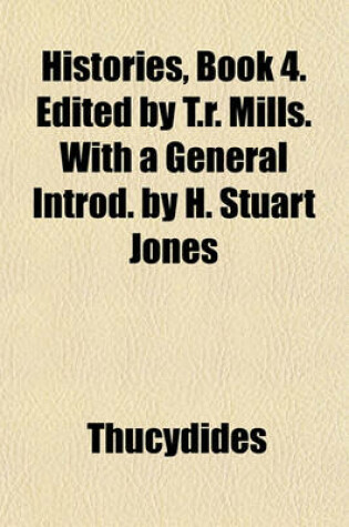 Cover of Histories, Book 4. Edited by T.R. Mills. with a General Introd. by H. Stuart Jones