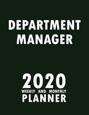 Book cover for Department Manager 2020 Weekly and Monthly Planner