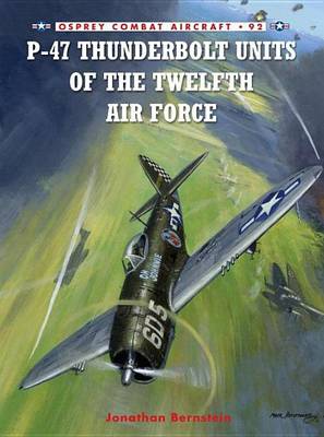 Book cover for P-47 Thunderbolt Units of the Twelfth Air Force