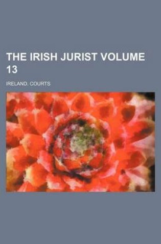 Cover of The Irish Jurist Volume 13