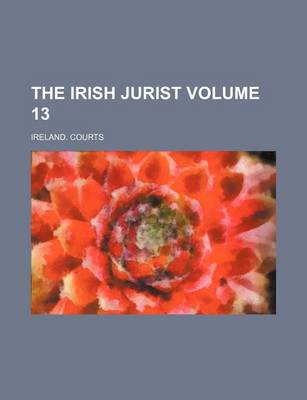 Book cover for The Irish Jurist Volume 13