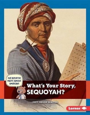 Book cover for What's Your Story, Sequoyah?
