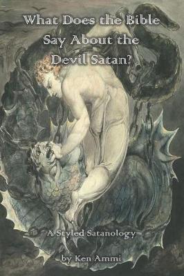 Book cover for What Does the Bible Say About the Devil Satan?