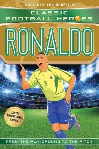 Cover of Classic Football Heroes: Ronaldo (Goal Machines 3)