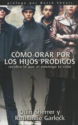 Book cover for Como Orar Por los Hijos Prodigos