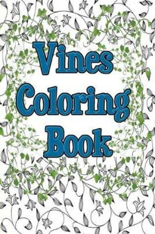 Cover of Vines Coloring Book