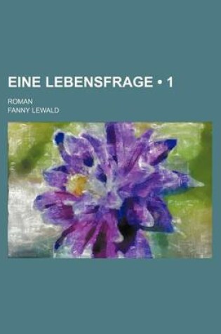Cover of Eine Lebensfrage (1); Roman