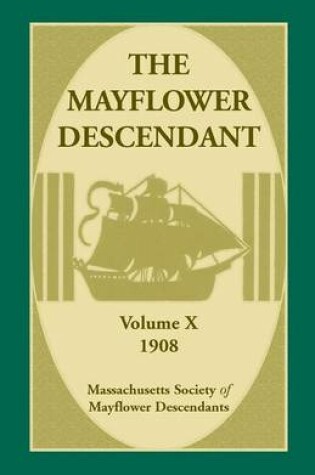 Cover of The Mayflower Descendant, Volume 10, 1908