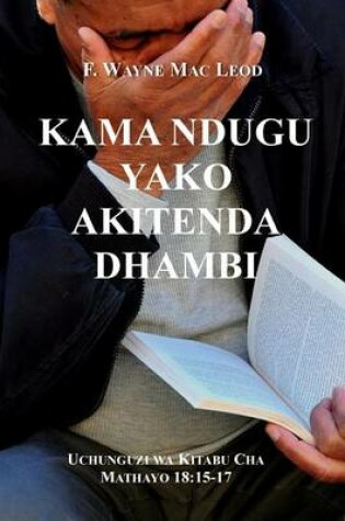 Cover of Kama Ndugu Yako Akitenda Dhambi