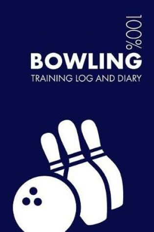 Cover of Bowling Training Log and Diary
